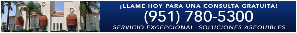 ¡Llame hoy para una consulta gratuita! (951) 780-5300